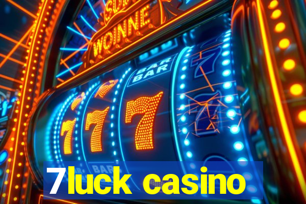 7luck casino